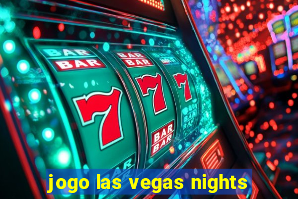 jogo las vegas nights